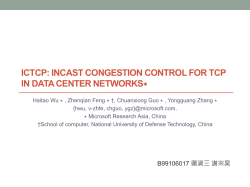 ICTCP: Incast Congestion Control for TCP in Data Center