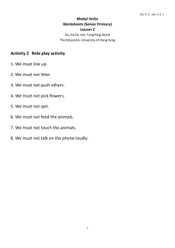 Activity 2 Role play activity 1. We must line up. 2. We must not litter. 3