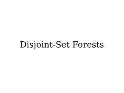 Disjoint-Set Forests - Stanford University