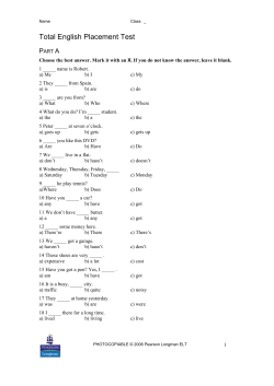 Total English Placement Test Part A Choose the best answer. Mark it