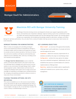 Bomgar Vault for Administrators Maximize ROI with Bomgar