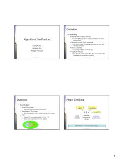 1 Algorithmic Verification Overview Overview Model Checking