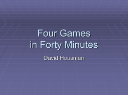 Four Games in Forty Minutes