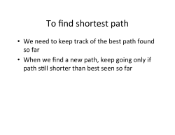To find shortest path