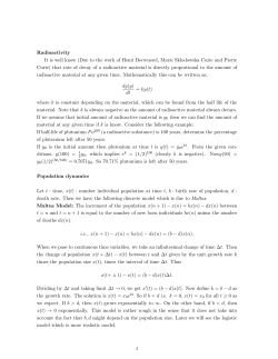 Radioactivity It is well know (Due to the work of Henri Becwuerel