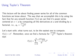 Functions as Power Series, Taylor`s Theorem III