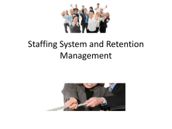 Organization Strategy HR and Staffing Strategy Staffing Policies and