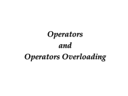Operator Overloading