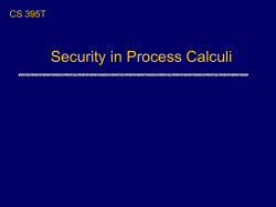 CS 395T - Design and Analysis of Security Protocols