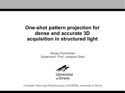 One-shot pattern projection for dense and accurate 3D