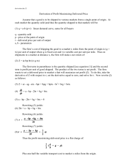 Derivation of Profit Maximizing Delivered Price Assume that a good