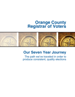 Orange County Registrar of Voters Our Seven Year Journey