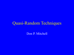 Quasi-Random Techniques