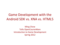 Game Development with the Android SDK vs. XNA vs. HTML5