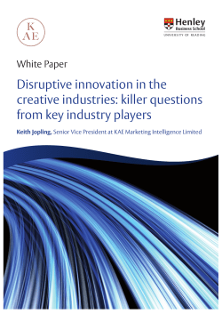 Disruptive innovation in the creative industries: killer questions from