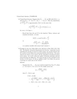 Central limit theorem () &bull; Central limit theorem. Suppose that X 1