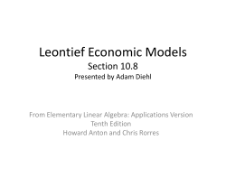Leontief Economic Models Section 10.8 Presented by Adam Diehl