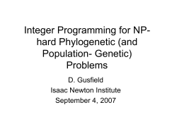 Integer Programming for NP- hard Phylogenetic (and Population