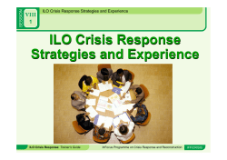 ILO Crisis Response Strategies and Experience ILO Crisis