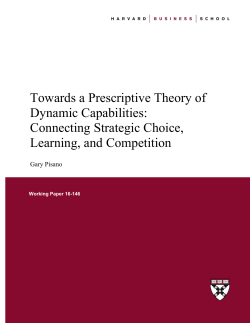 Towards a Prescriptive Theory of Dynamic Capabilities: Connecting