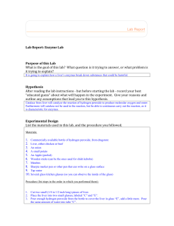 Lab Report: Enzyme Lab Purpose of this Lab What is the goal of this