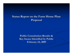 Status Report on the Farm Home Plate Proposal