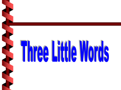 Three Little Words - Radford Church of Christ