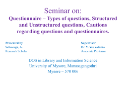 Unit 4 - Data Collection Tools Questionnaire * Types of questions