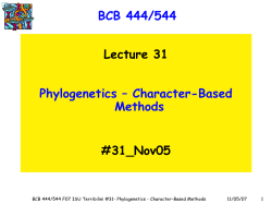BCB 444/544 Lecture 31 Phylogenetics &ndash; Character