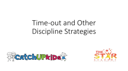 Time-out and Other Discipline Strategies