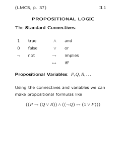 (LMCS, p. 37) II.1 PROPOSITIONAL LOGIC The Standard