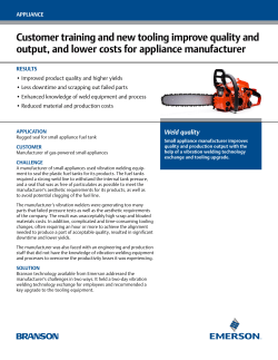 Customer training and new tooling improve quality and output, and
