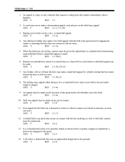 T/F 1. An appeal is a play or rule violation that requires a ruling from