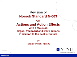 Revision of Norsok Standard N-003 on Actions and Action Effects