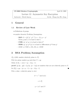 Lecture 12: Asymmetric Key Encryption 1 General 2 RSA Problem