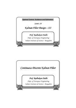 Continuous Continuous-Discrete Discrete Discrete Kalman