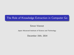 The Role of Knowledge Extraction in Computer Go