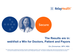 The Results are In: webVisit a Win for Doctors, Patients and Payors