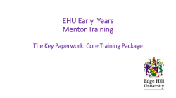 EHU Early Years Mentor Training The Key