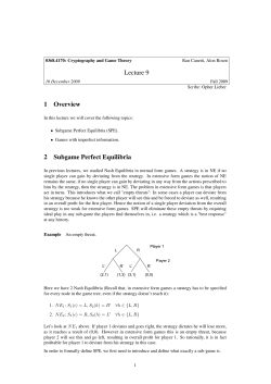 Lecture 9 1 Overview 2 Subgame Perfect Equilibria
