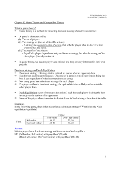 1 Chapter 13 Game Theory and Competitive Theory What is game
