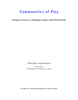 Communities of Play: Emergent Cultures in Multiplayer Games and