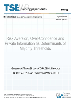 Risk Aversion, Over-Confidence and Private Information as