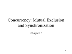 Concurrency: Mutual Exclusion and Synchronization