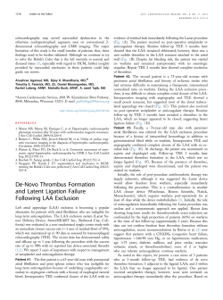 De-Novo Thrombus Formation and Latent Ligation Failure Following