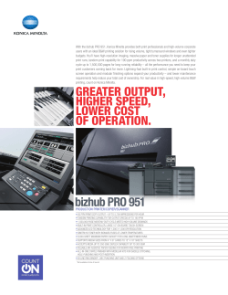 GREATER OUTPUT, HIGHER SPEED, LOWER COST OF