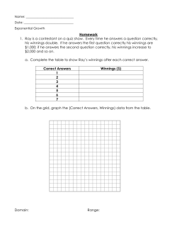 Homework 1. Ray is a contestant on a quiz show. Every time he