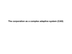 The corporation as a complex adaptive system (CAS)