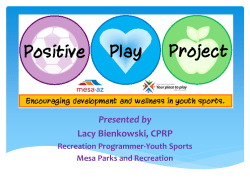 Presented by Lacy Bienkowski, CPRP Recreation Programmer