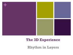 The 3D Experience Rhythm in Layers